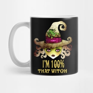 IM 100% THAT WITCH HALLOWEEN COSTUME BLACK WITCH GRAPHIC Mug